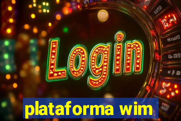 plataforma wim